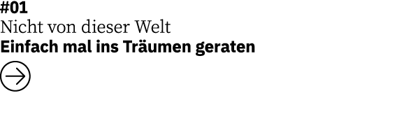 #01 Nicht von dieser Welt Einfach mal ins Tr umen geraten ￼