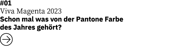 #01 Viva Magenta 2023 Schon mal was von der Pantone Farbe des Jahres geh rt? ￼