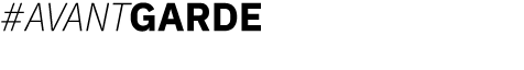 #AVANTGARDE
