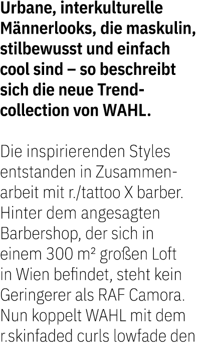 Urbane, interkulturelle M nnerlooks, die maskulin, stilbewusst und einfach cool sind – so beschreibt sich die neue Tr...