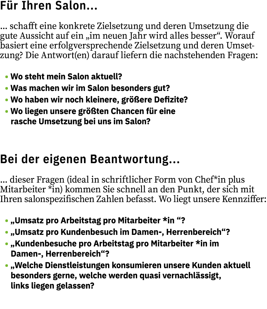 F r Ihren Salon... ... schafft eine konkrete Zielsetzung und deren Umsetzung die gute Aussicht auf ein „im neuen Jahr...