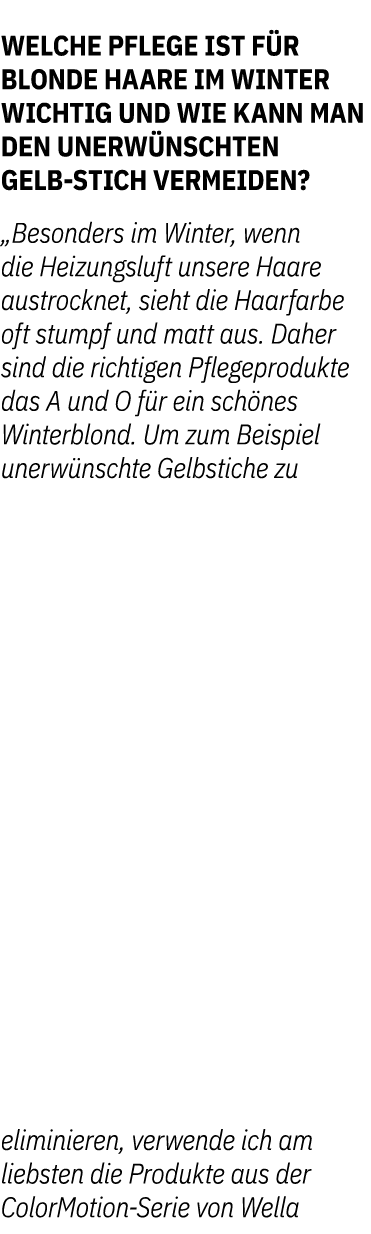  Welche Pflege ist f r blonde Haare im Winter wichtig und wie kann man den unerw nschten Gelb Stich vermeiden? „Beson...