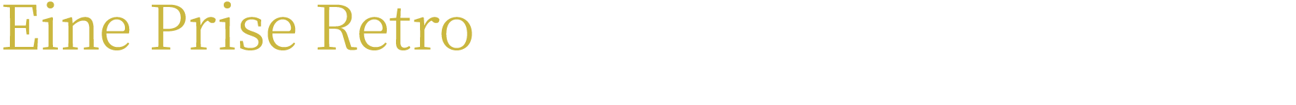 Eine Prise Retro