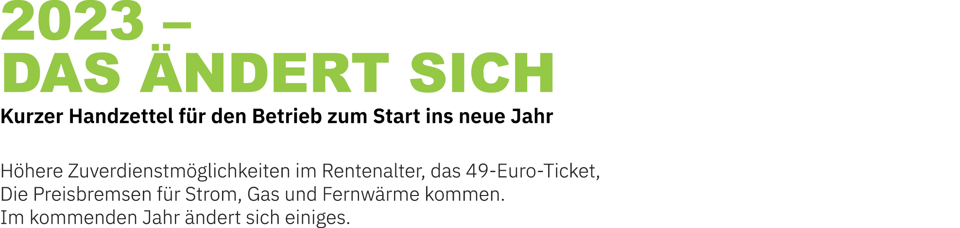 2023 – das ndert sich Kurzer Handzettel f r den Betrieb zum Start ins neue Jahr H here Zuverdienstm glichkeiten im R...