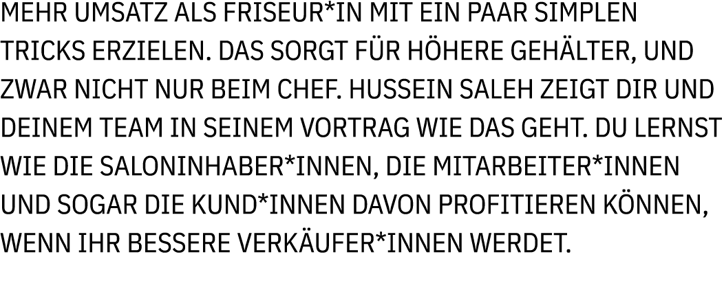 Mehr Umsatz als Friseur*in mit ein paar simplen Tricks erzielen. Das sorgt f r h here Geh lter, und zwar nicht nur be...