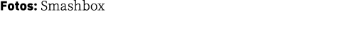Fotos: Smashbox