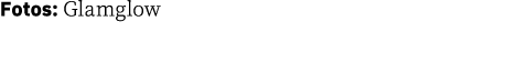Fotos: Glamglow