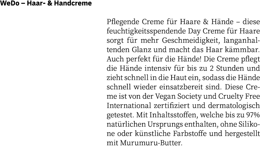 WeDo   Haar- & Handcreme  Pflegende Creme für Haare & Hände   diese feuchtigkeitsspendende Day Creme für Haare sorgt    