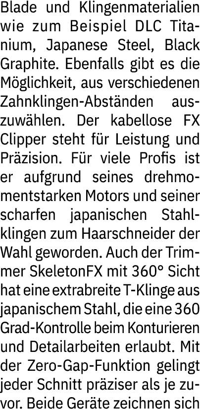 Blade und Klingenmaterialien wie zum Beispiel DLC Titanium, Japanese Steel, Black Graphite. Ebenfalls gibt es die M g...