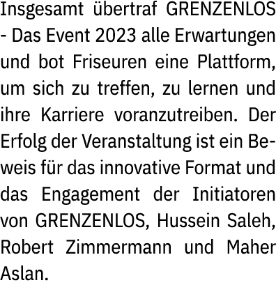 Insgesamt bertraf GRENZENLOS Das Event 2023 alle Erwartungen und bot Friseuren eine Plattform, um sich zu treffen, z...