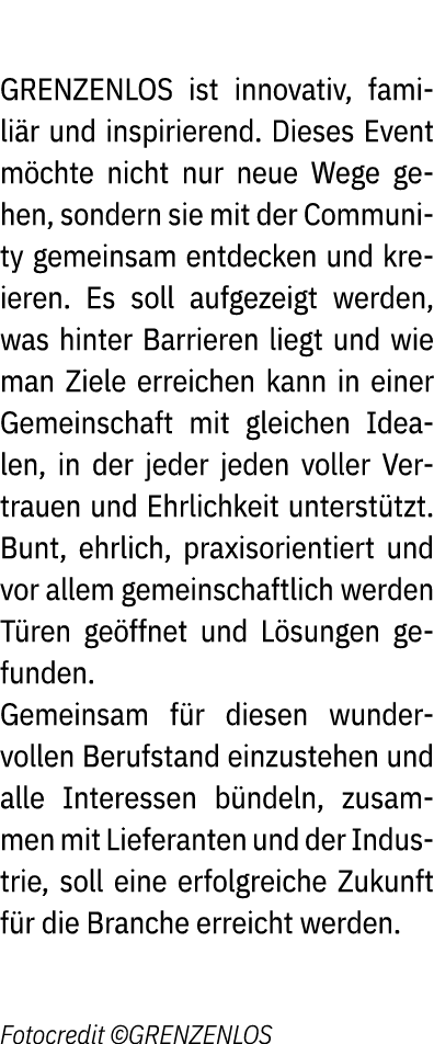 GRENZENLOS ist innovativ, famili r und inspirierend. Dieses Event m chte nicht nur neue Wege gehen, sondern sie mit ...