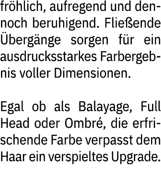 fr hlich, aufregend und dennoch beruhigend. Flie ende berg nge sorgen f r ein ausdrucksstarkes Farbergeb nis voller ...