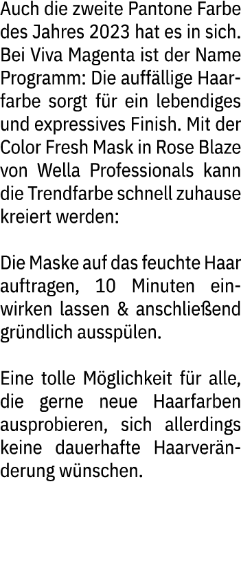 Auch die zweite Pantone Farbe des Jahres 2023 hat es in sich. Bei Viva Magenta ist der Name Programm: Die auff llige ...