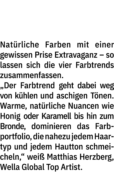 Ausdrucksstark, beruhigend & verspielt Die Trendhaarfarben 2023 Nat rliche Farben mit einer gewissen Prise Extravagan...