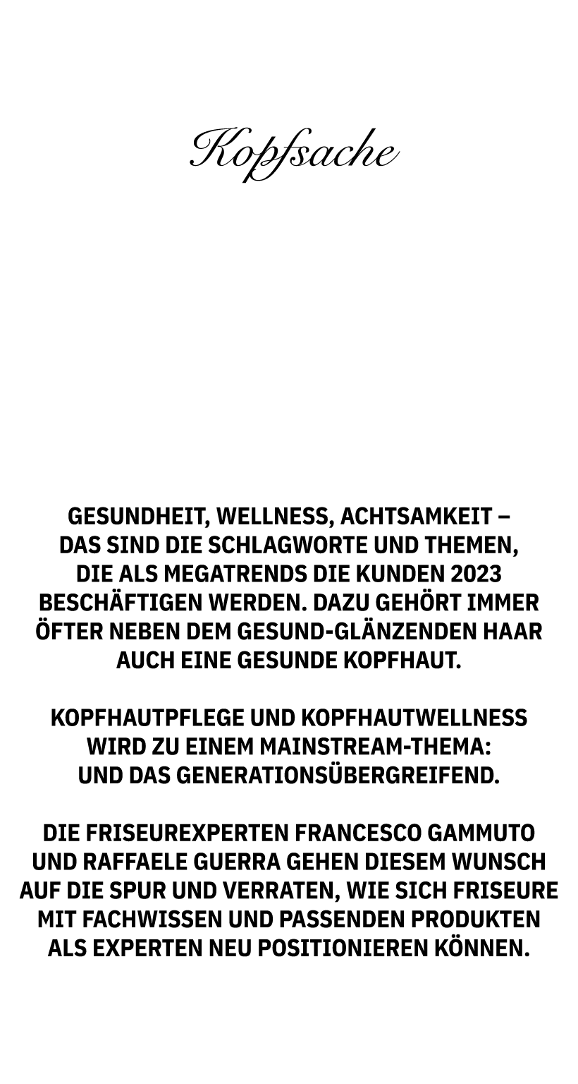 Kopfsache Die Sch nheit der Haare beginnt an der Wurzel! Gesundheit, Wellness, Achtsamkeit – das sind die Schlagworte...