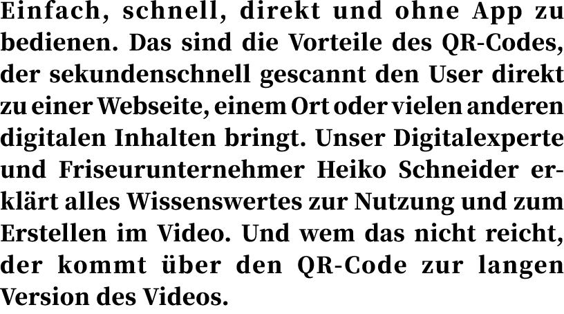 Einfach, schnell, direkt und ohne App zu bedienen. Das sind die Vorteile des QR Codes, der sekundenschnell gescannt d...