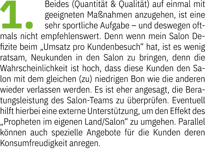 1. Beides (Quantit t & Qualit t) auf einmal mit geeigneten Ma nahmen anzugehen, ist eine sehr sportliche Aufgabe – un...