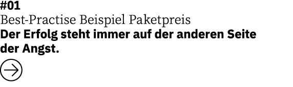 #01 Best-Practise Beispiel Paketpreis    Der Erfolg steht immer auf der anderen Seite der Angst   