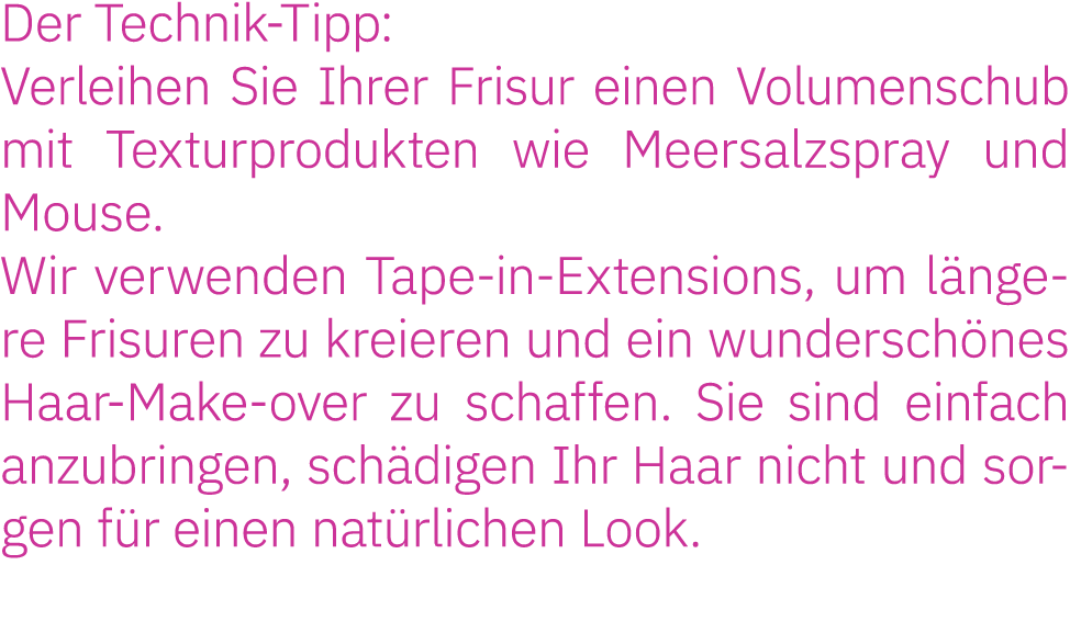 Der Technik-Tipp: Verleihen Sie Ihrer Frisur einen Volumenschub mit Texturprodukten wie Meersalzspray und Mouse  Wir    