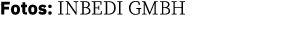 Fotos: INBEDI GMBH 
