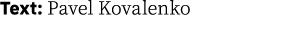 Text: Pavel Kovalenko 