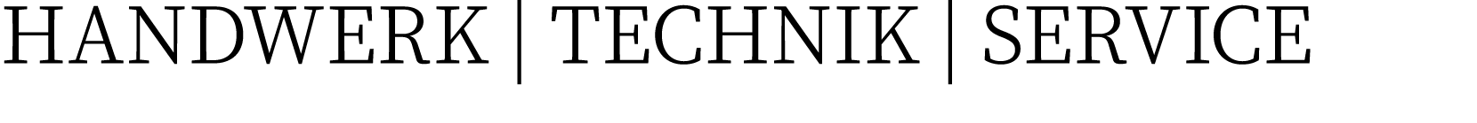 HANDWERK   TECHNIK   SERVICE