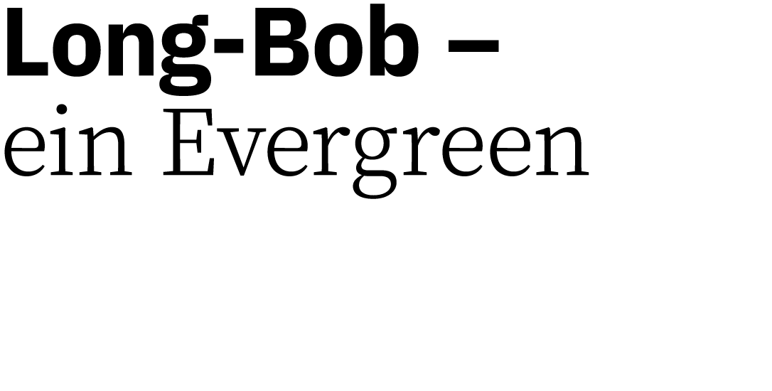 Long-Bob   ein Evergreen