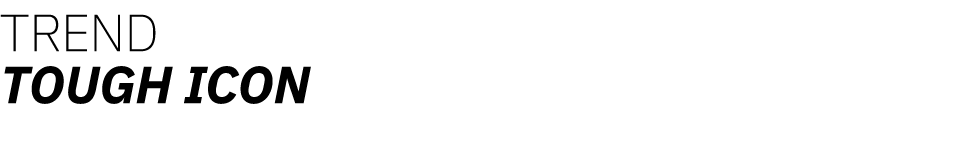 TREND TOUGH ICON  