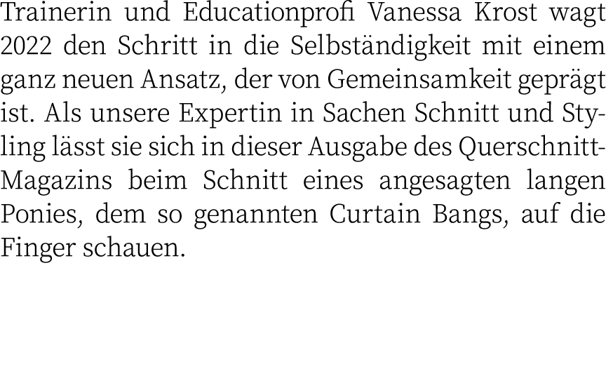 Trainerin und Educationprofi Vanessa Krost wagt 2022 den Schritt in die Selbständigkeit mit einem ganz neuen Ansatz,    
