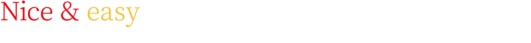 Nice & easy 