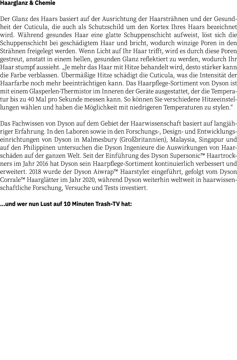 Haarglanz & Chemie Der Glanz des Haars basiert auf der Ausrichtung der Haarsträhnen und der Gesundheit der Cuticula,    