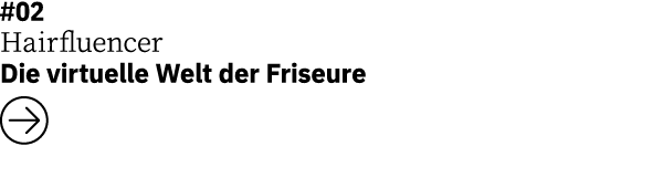 #02 Hairfluencer   Die virtuelle Welt der Friseure  