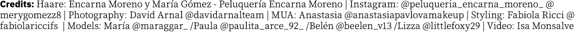 Credits: Haare: Encarna Moreno y María Gómez - Peluquería Encarna Moreno   Instagram:  peluqueria_encarna_moreno_  me   