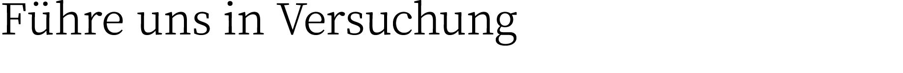 Führe uns in Versuchung