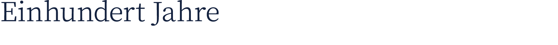 Einhundert Jahre