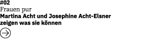 #02 Frauen pur Martina Acht und Josephine Acht-Elsner zeigen was sie k nnen 
