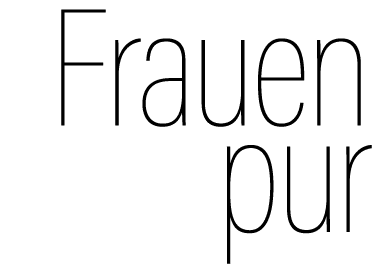 Frauen pur