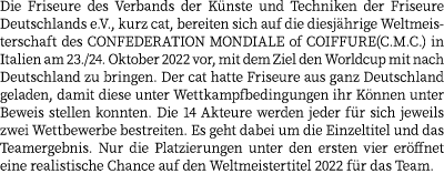 Die Friseure des Verbands der K nste und Techniken der Friseure Deutschlands e.V., kurz cat, bereiten sich auf die di...