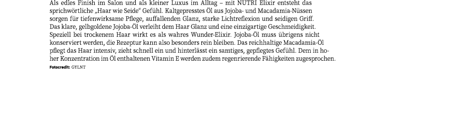 Als edles Finish im Salon und als kleiner Luxus im Alltag – mit NUTRI Elixir entsteht das sprichw rtliche „Haar wie S...