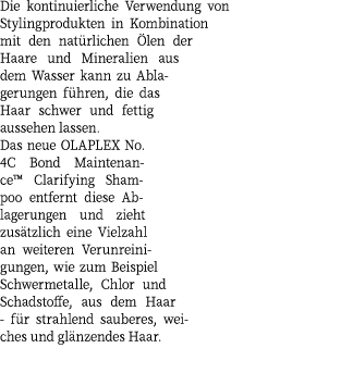 Die kontinuierliche Verwendung von Stylingprodukten in Kombination mit den nat rlichen len der Haare und Mineralien ...