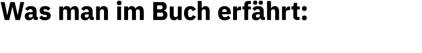 Was man im Buch erf hrt: