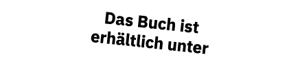 Das Buch ist erh ltlich unter 