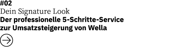 #02 Dein Signature Look   Der professionelle 5-Schritte-Service zur Umsatzsteigerung von Wella  