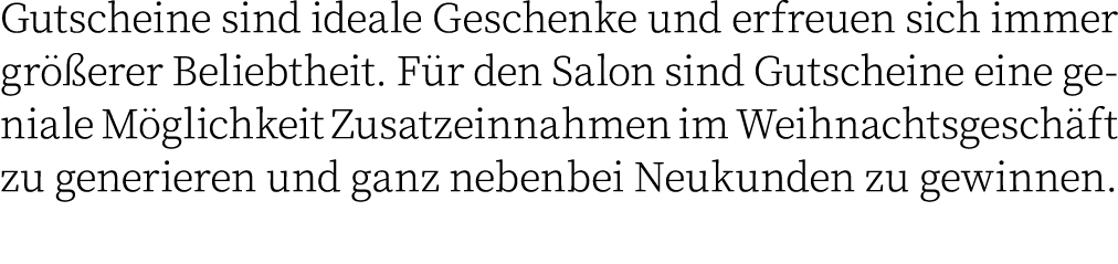 Gutscheine sind ideale Geschenke und erfreuen sich immer gr erer Beliebtheit. F r den Salon sind Gutscheine eine gen...