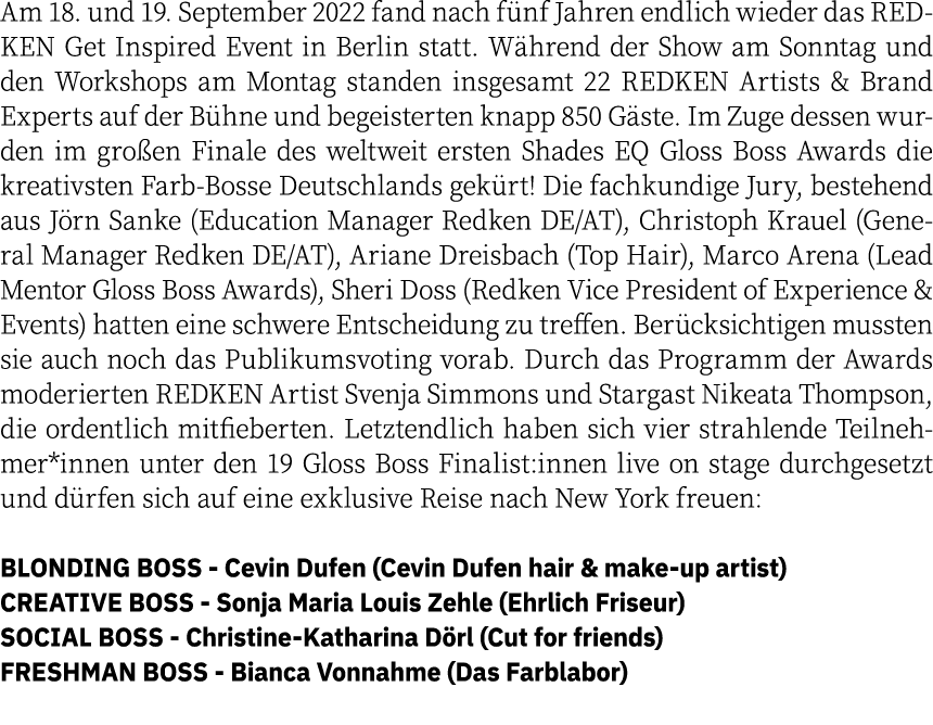 Am 18. und 19. September 2022 fand nach f nf Jahren endlich wieder das REDKEN Get Inspired Event in Berlin statt. W h...