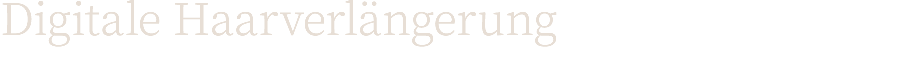 Digitale Haarverlängerung 