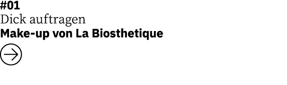 #01 Dick auftragen   Make-up von La Biosthetique  