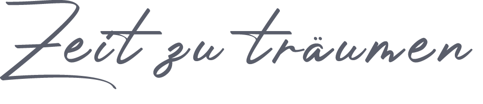 Zeit zu träumen