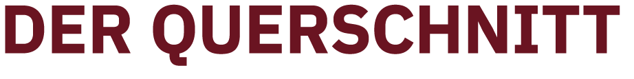 DER QUERSCHNITT 