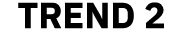 TREND 2